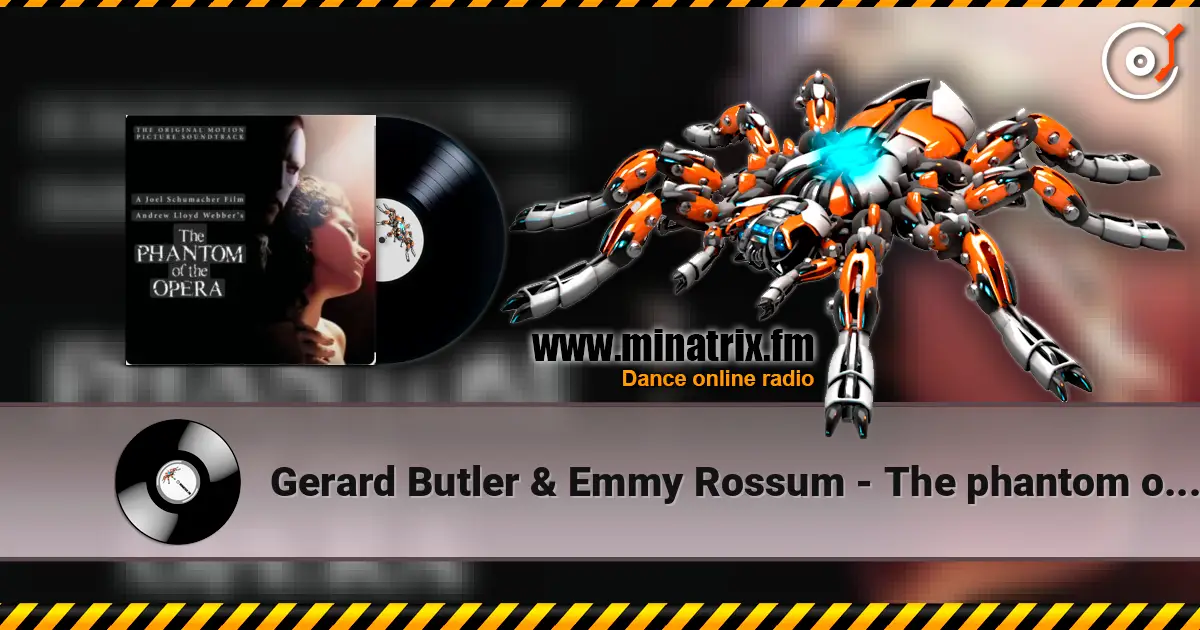 Gerard Butler & Emmy Rossum - The phantom of the opera escuchar online en alta calidad | Minatrix.FM