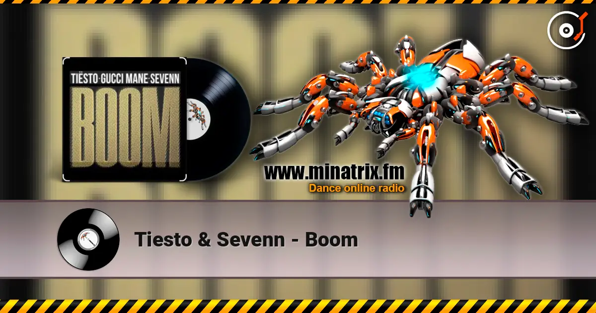 Tiesto & Sevenn - Boom escuchar online en alta calidad | Minatrix.FM