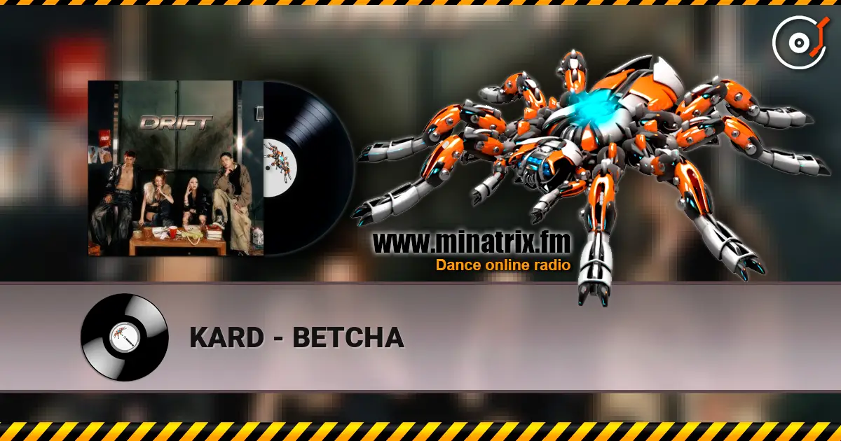 KARD - BETCHA escuchar online en alta calidad | Minatrix.FM