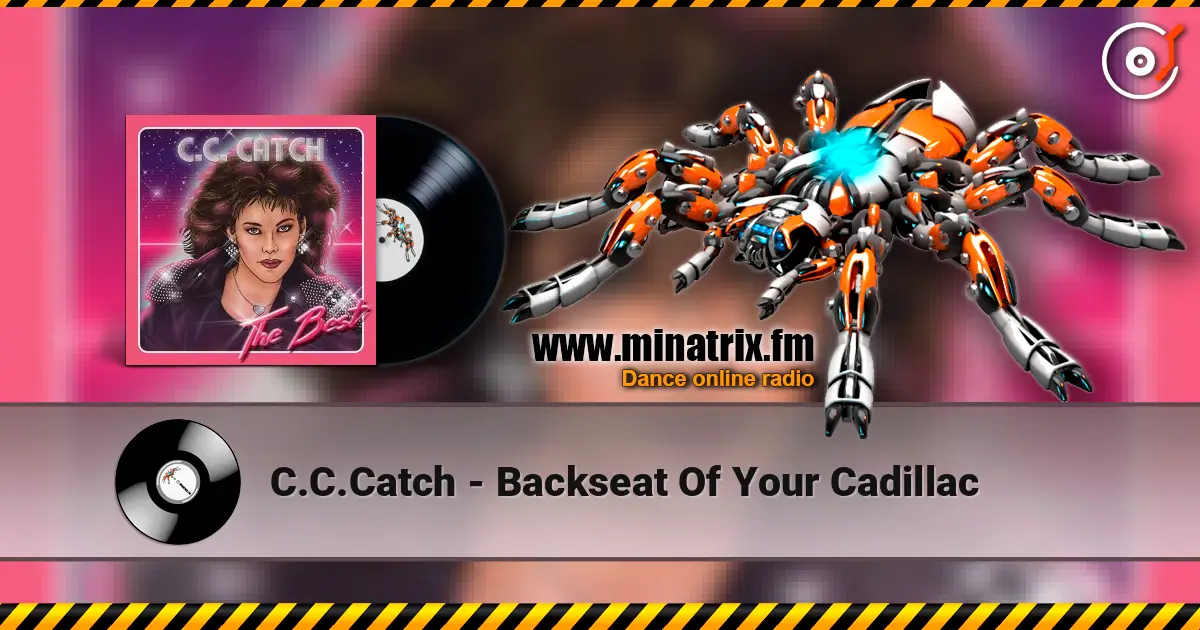 C.C.Catch - Backseat Of Your Cadillac escuchar online en alta calidad | Minatrix.FM
