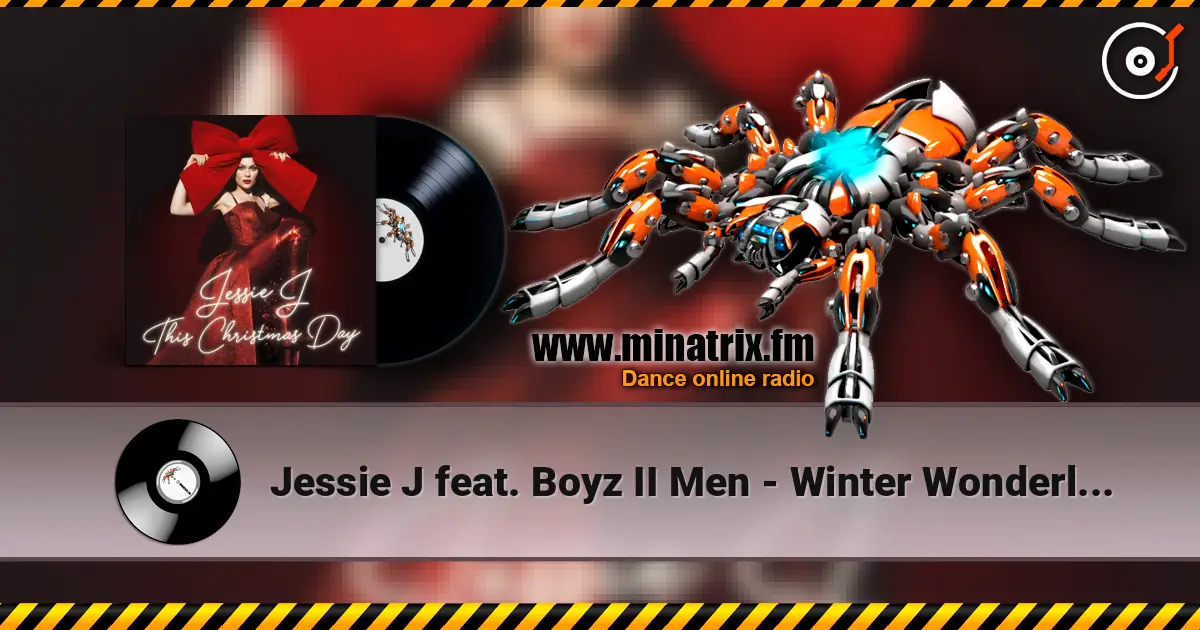 Jessie J feat. Boyz II Men - Winter Wonderland escuchar online en alta calidad | Minatrix.FM
