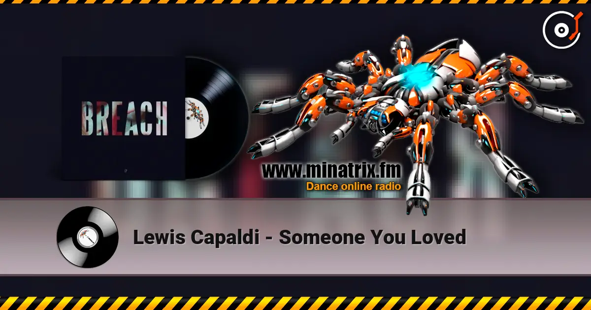 Lewis Capaldi - Someone You Loved escuchar online en alta calidad | Minatrix.FM