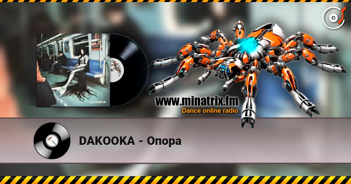 DAKOOKA - Опора escuchar online en alta calidad | Minatrix.FM
