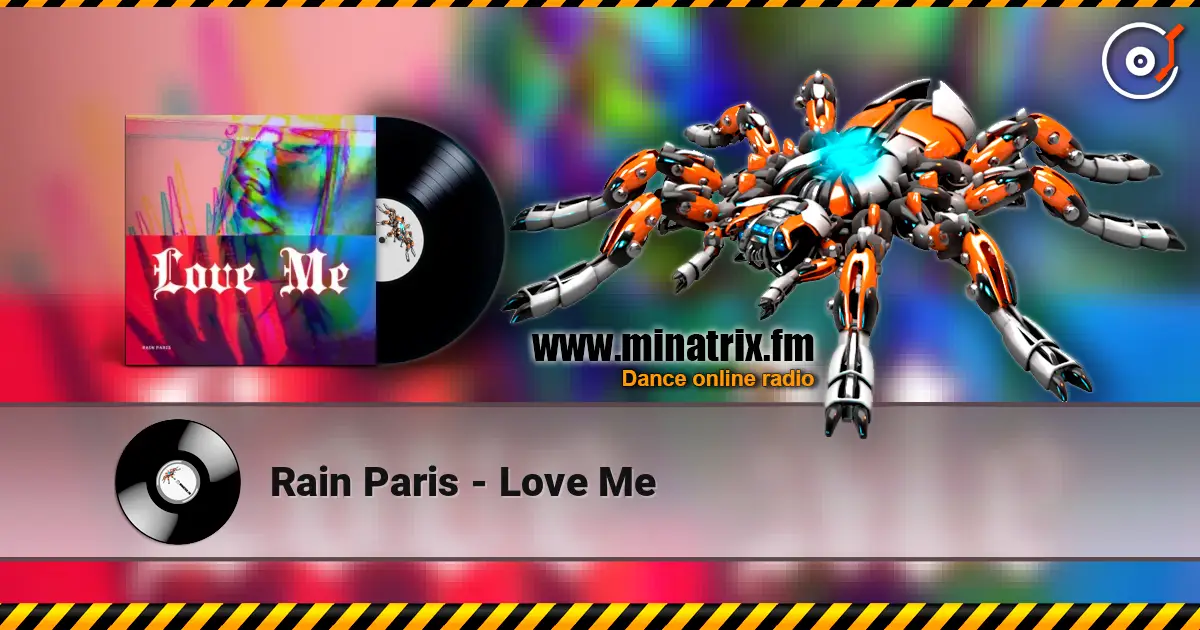 Rain Paris - Love Me escuchar online en alta calidad | Minatrix.FM