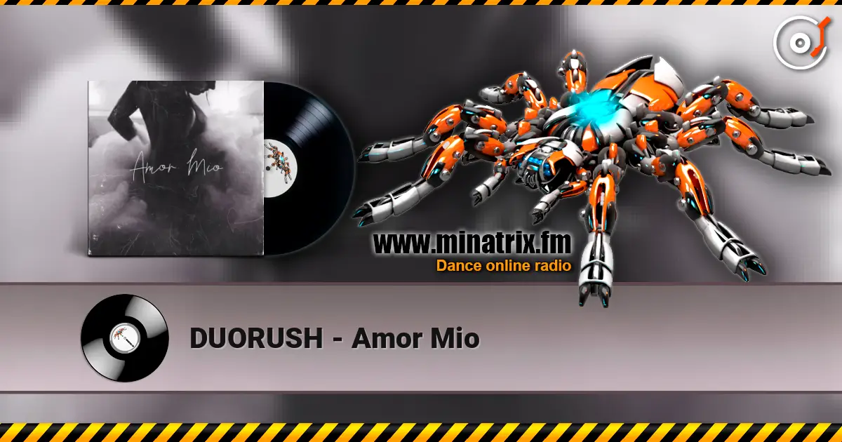 DUORUSH - Amor Mio escuchar online en alta calidad | Minatrix.FM