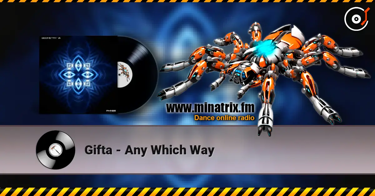 Gifta - Any Which Way слухати онлайн у високій якості | Minatrix.FM
