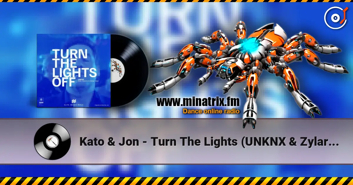 Kato & Jon - Turn The Lights (UNKNX & Zylarion & Adrian Vale) escuchar online en alta calidad | Minatrix.FM