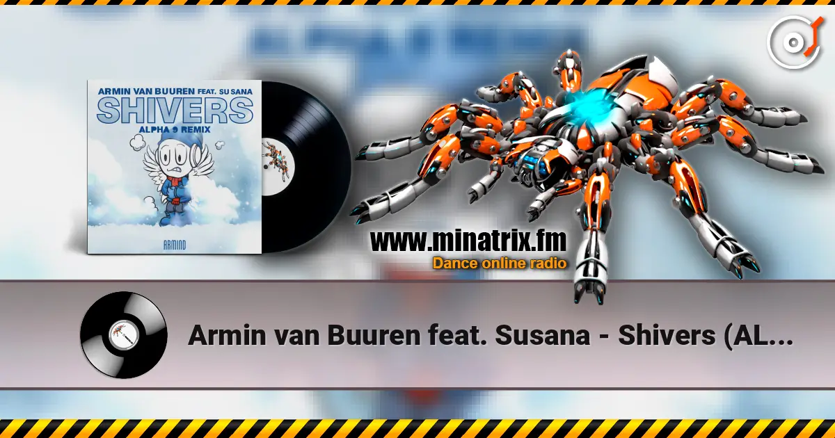 Armin van Buuren feat. Susana - Shivers (ALPHA 9 Remix) escuchar online en alta calidad | Minatrix.FM