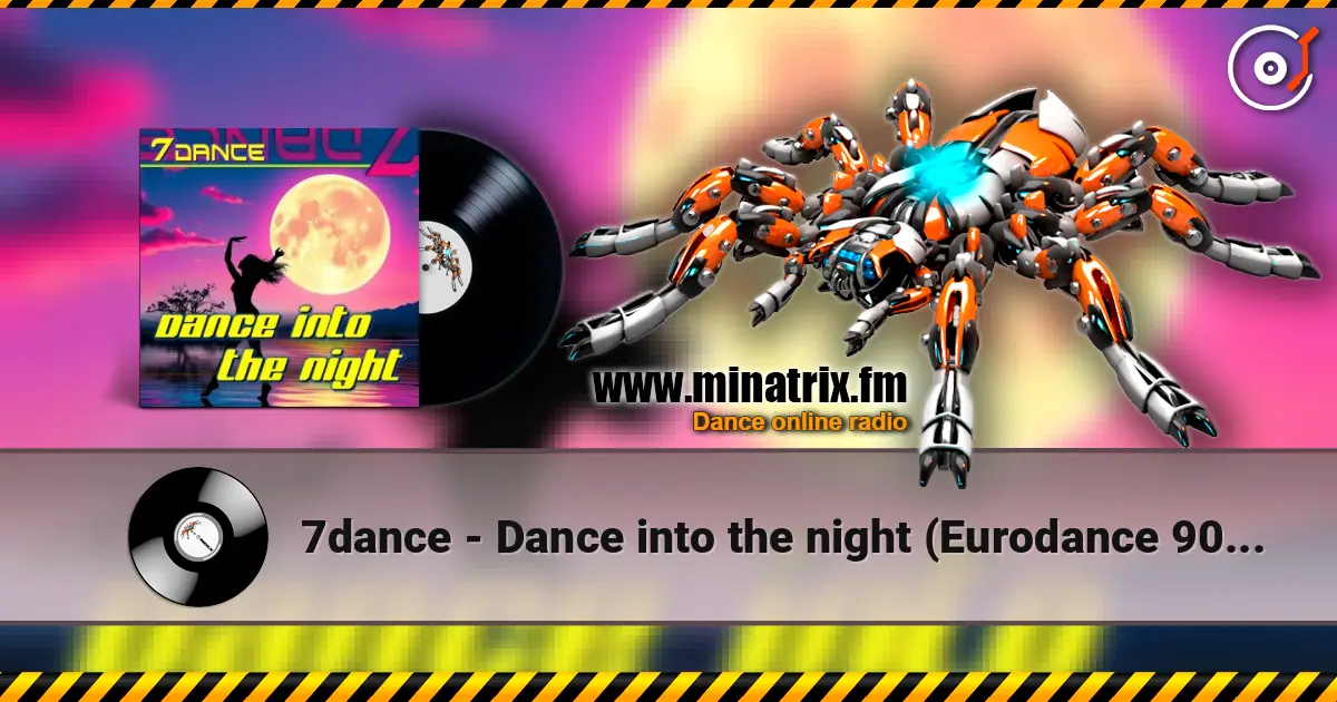 7dance - Dance into the night (Eurodance 90 Radio) listen online in high quality | Minatrix.FM