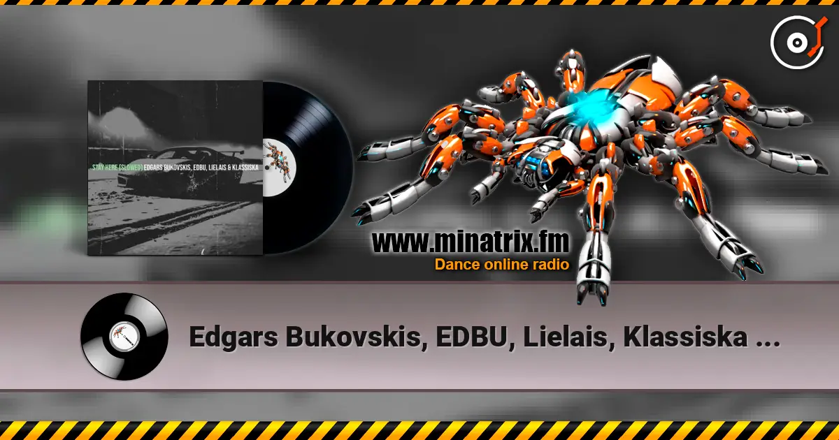 Edgars Bukovskis, EDBU, Lielais, Klassiska - Stay Here listen online in high quality | Minatrix.FM