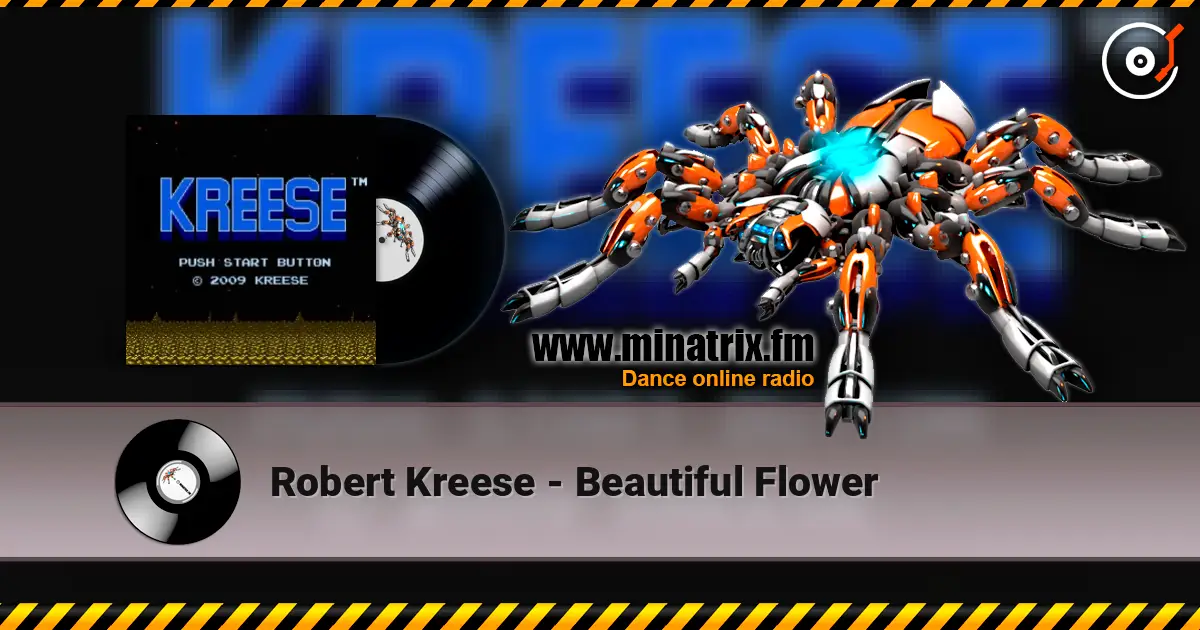 Robert Kreese - Beautiful Flower escuchar online en alta calidad | Minatrix.FM