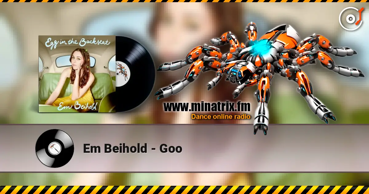 Em Beihold - Goo escuchar online en alta calidad | Minatrix.FM
