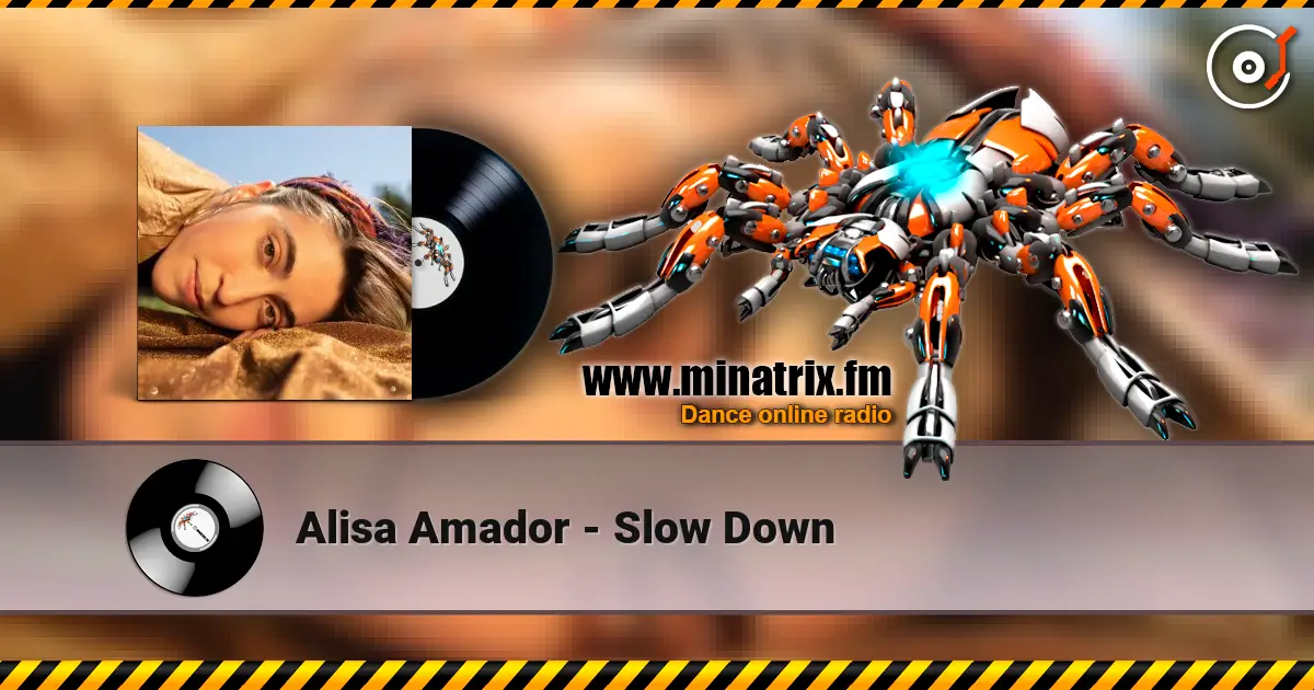 Alisa Amador - Slow Down escuchar online en alta calidad | Minatrix.FM