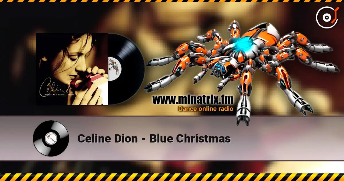 Celine Dion - Blue Christmas escuchar online en alta calidad | Minatrix.FM