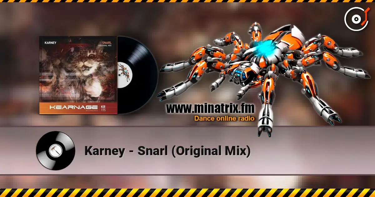 Karney - Snarl (Original Mix) escuchar online en alta calidad | Minatrix.FM