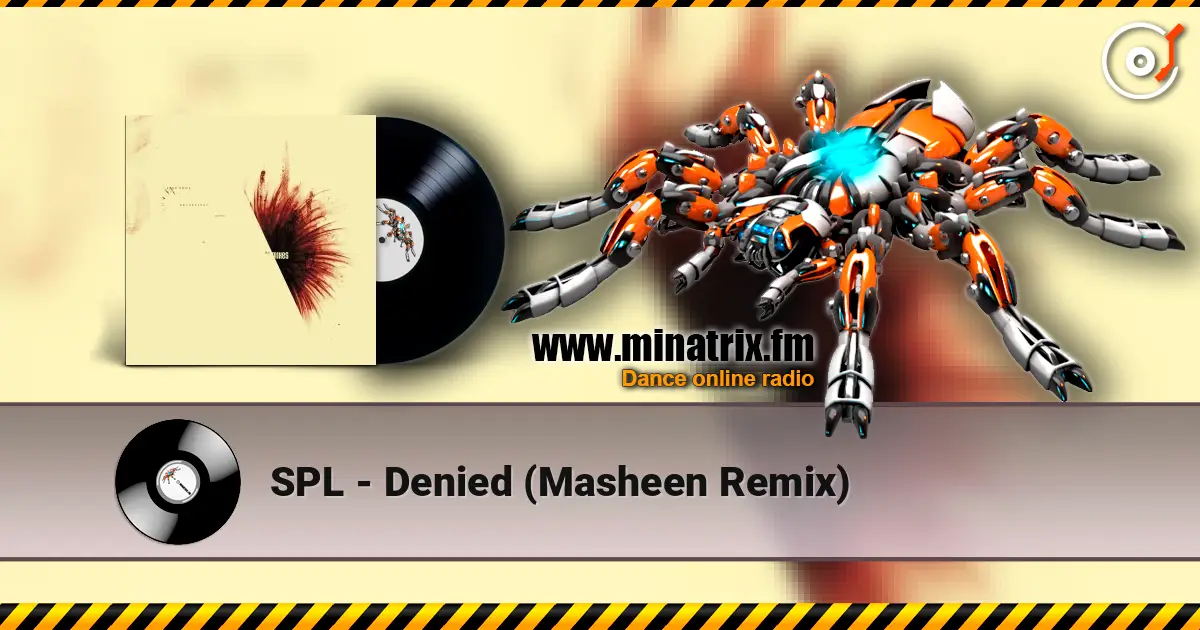 SPL - Denied (Masheen Remix) escuchar online en alta calidad | Minatrix.FM