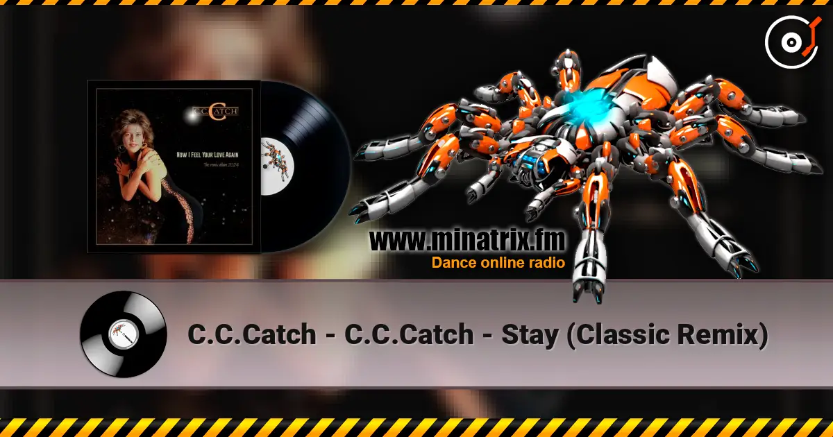 C.C.Catch - C.C.Catch - Stay (Classic Remix) escuchar online en alta calidad | Minatrix.FM