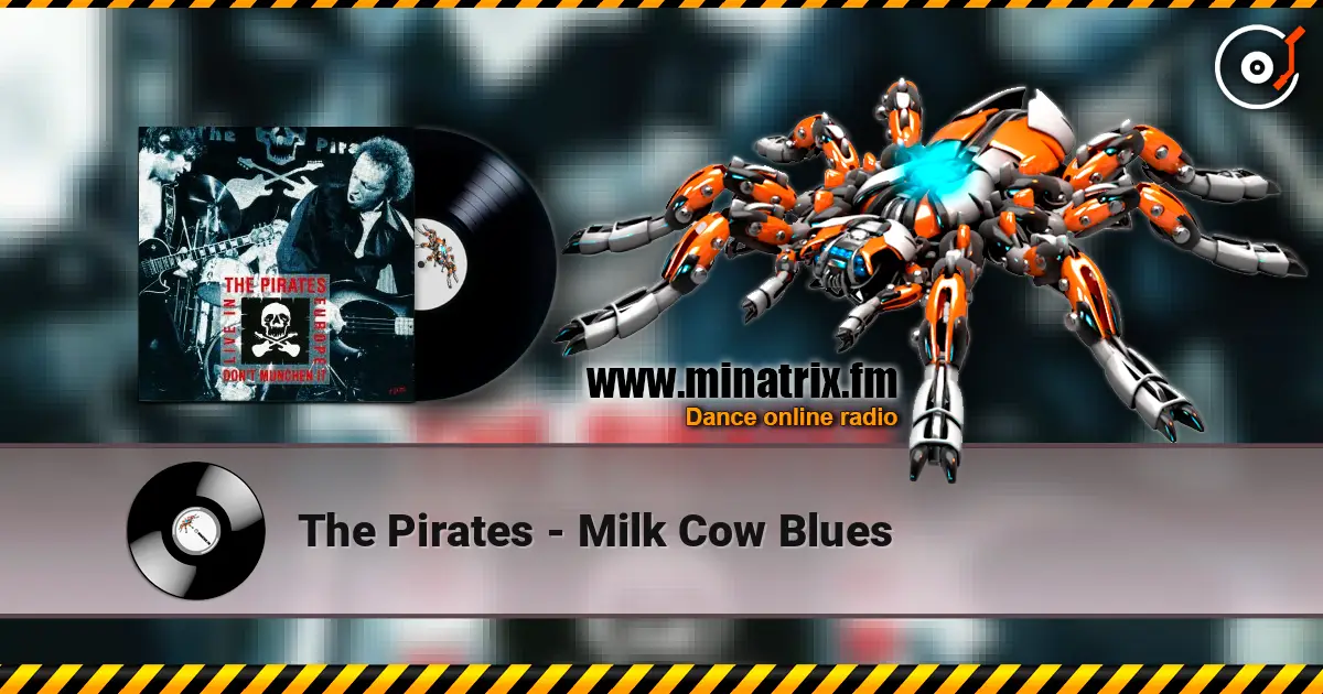 The Pirates - Milk Cow Blues escuchar online en alta calidad | Minatrix.FM