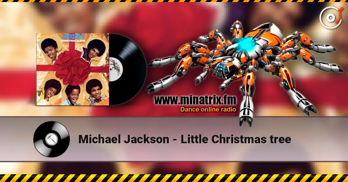 Michael Jackson - Little Christmas tree escuchar online en alta calidad | Minatrix.FM