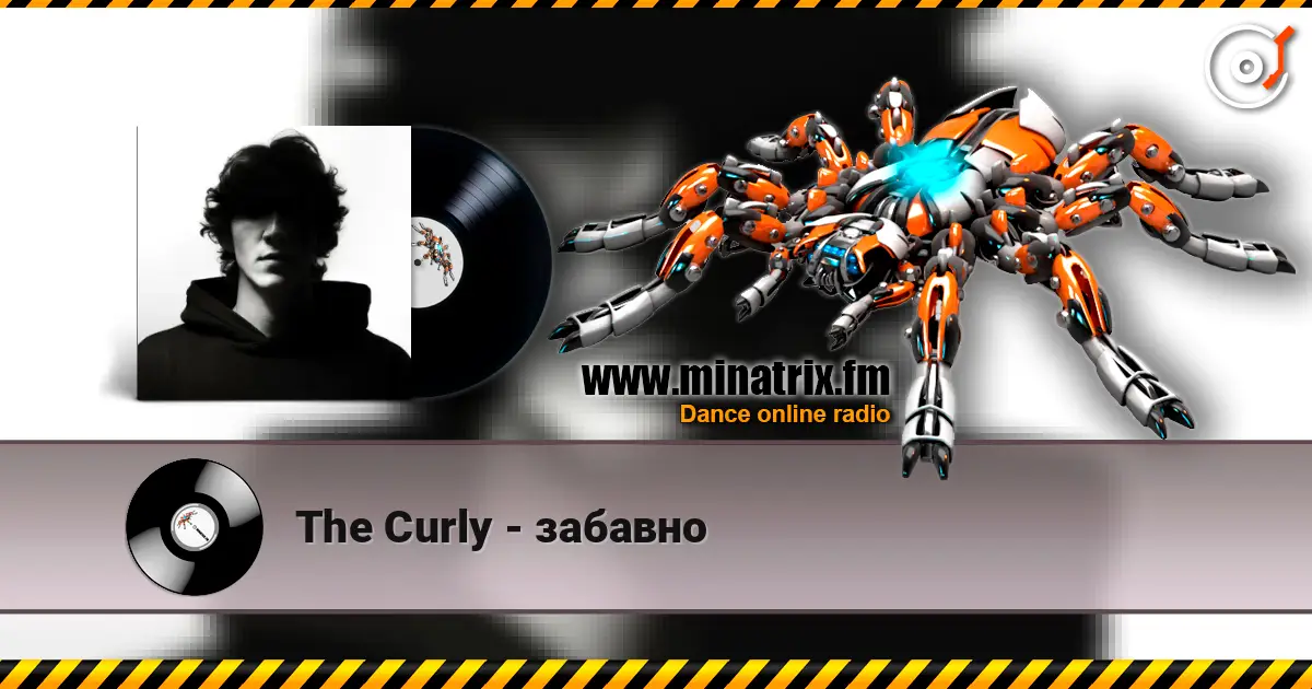 The Curly - забавно escuchar online en alta calidad | Minatrix.FM