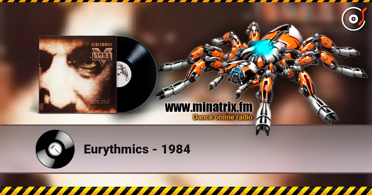 Eurythmics - 1984 listen online in high quality | Minatrix.FM