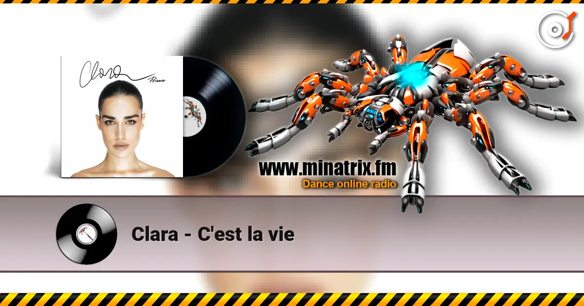 Clara - C'est la vie escuchar online en alta calidad | Minatrix.FM
