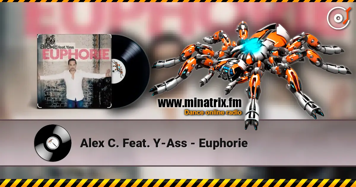 Alex C. Feat. Y-Ass - Euphorie escuchar online en alta calidad | Minatrix.FM