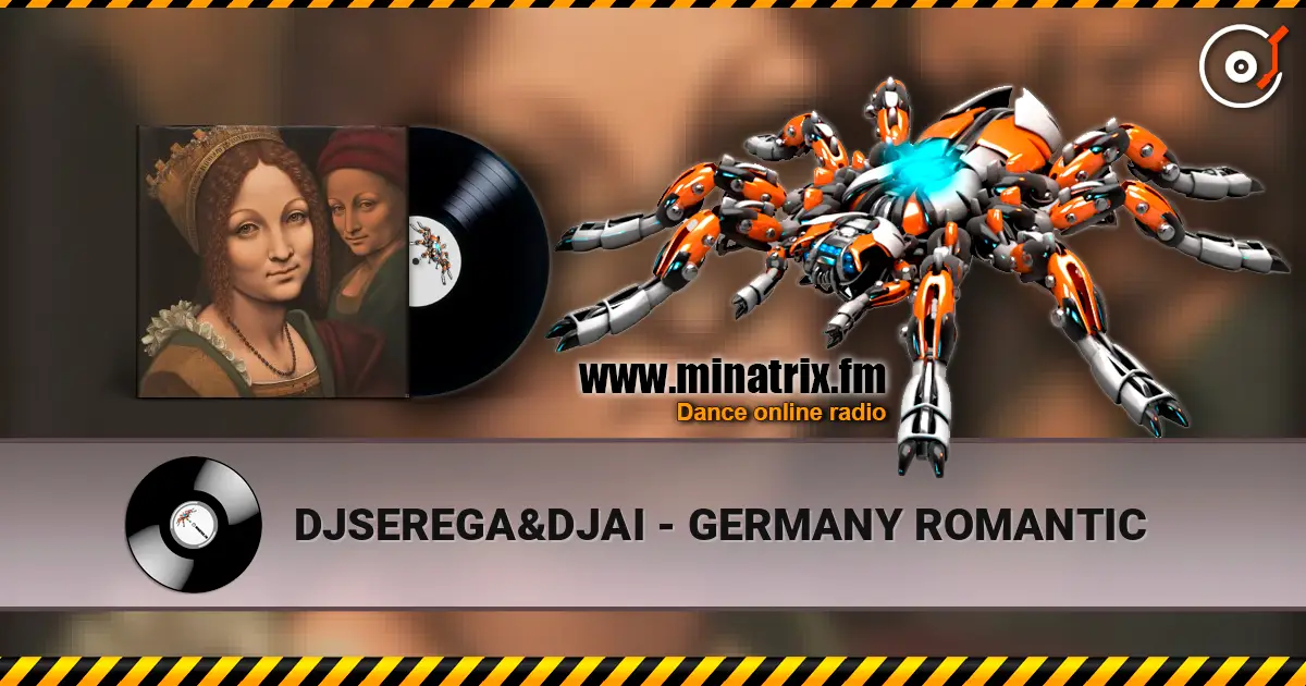 DJSEREGA&DJAI - GERMANY ROMANTIC escuchar online en alta calidad | Minatrix.FM