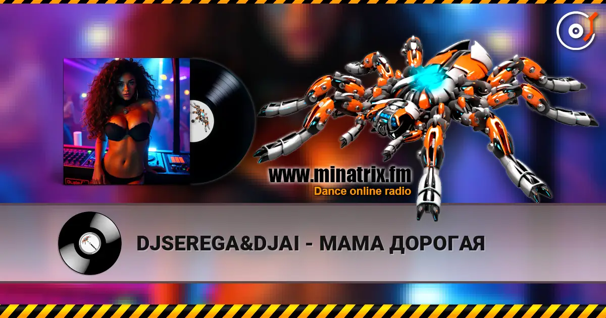 DJSEREGA&DJAI - МАМА ДОРОГАЯ escuchar online en alta calidad | Minatrix.FM