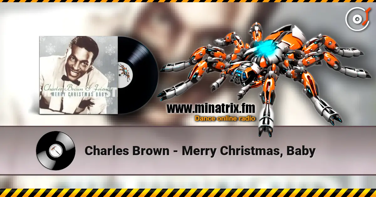 Charles Brown - Merry Christmas, Baby listen online in high quality | Minatrix.FM