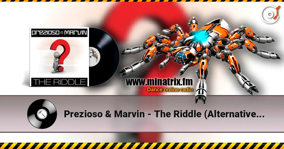 Prezioso & Marvin - The Riddle (Alternative Radio Edit Mix) escuchar online en alta calidad | Minatrix.FM