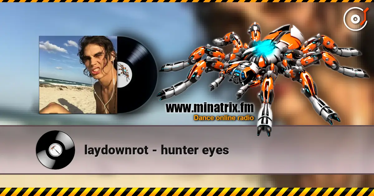 laydownrot - hunter eyes listen online in high quality | Minatrix.FM