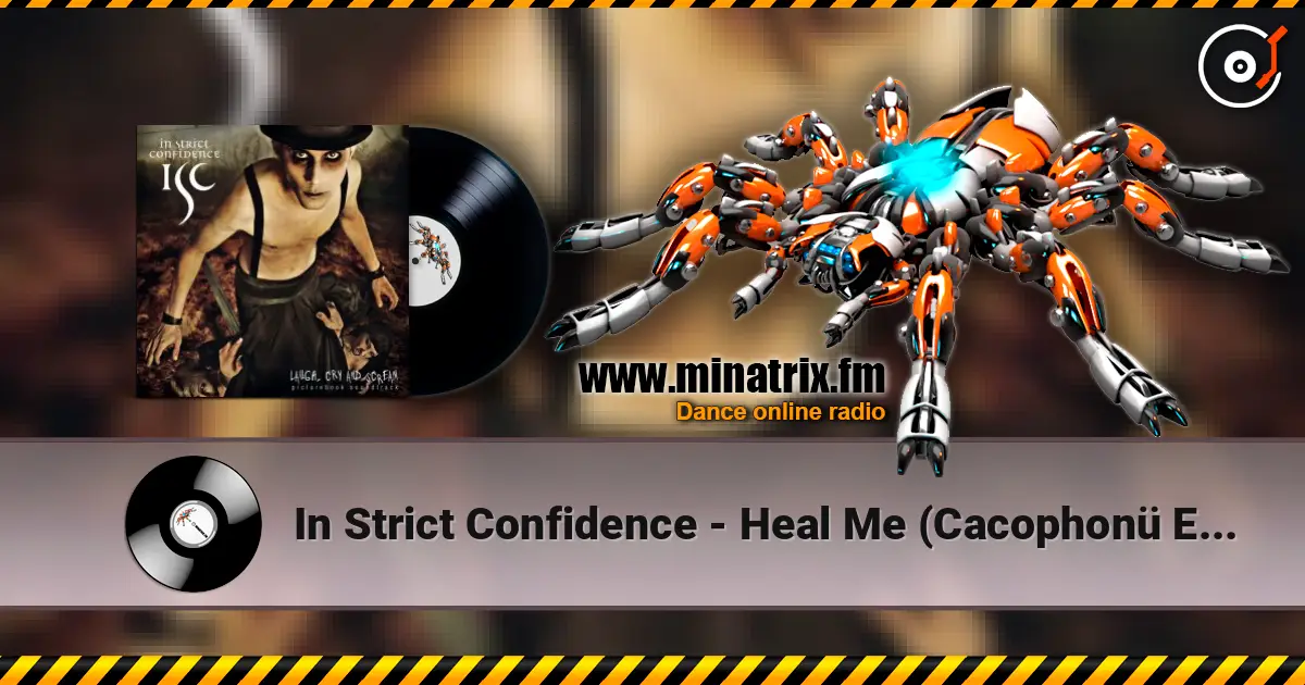 In Strict Confidence - Heal Me (Cacophonü Edit) escuchar online en alta calidad | Minatrix.FM