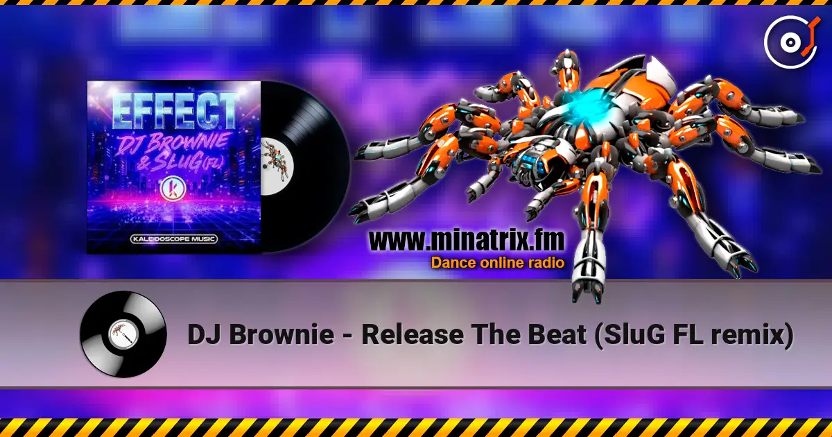 DJ Brownie - Release The Beat (SluG FL remix) listen online in high quality | Minatrix.FM