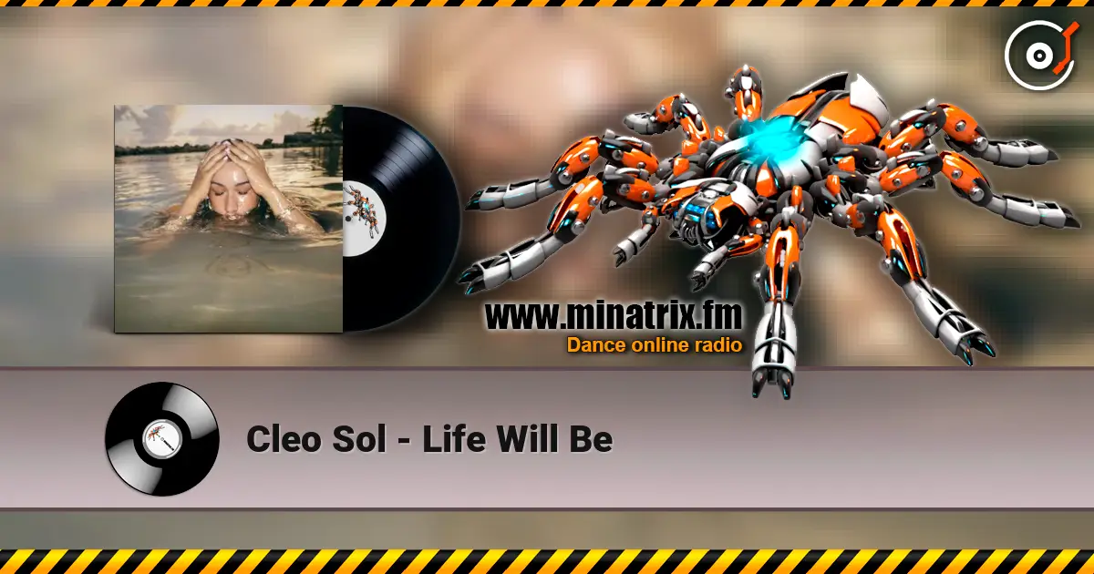 Cleo Sol - Life Will Be escuchar online en alta calidad | Minatrix.FM
