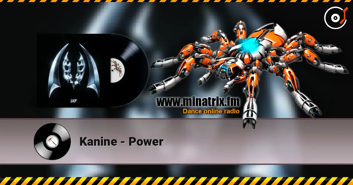 Kanine - Power escuchar online en alta calidad | Minatrix.FM