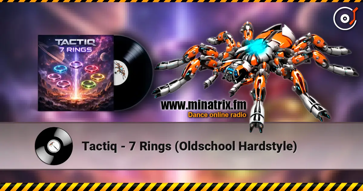 Tactiq - 7 Rings (Oldschool Hardstyle) listen online in high quality | Minatrix.FM