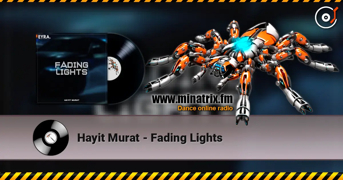 Hayit Murat - Fading Lights listen online in high quality | Minatrix.FM