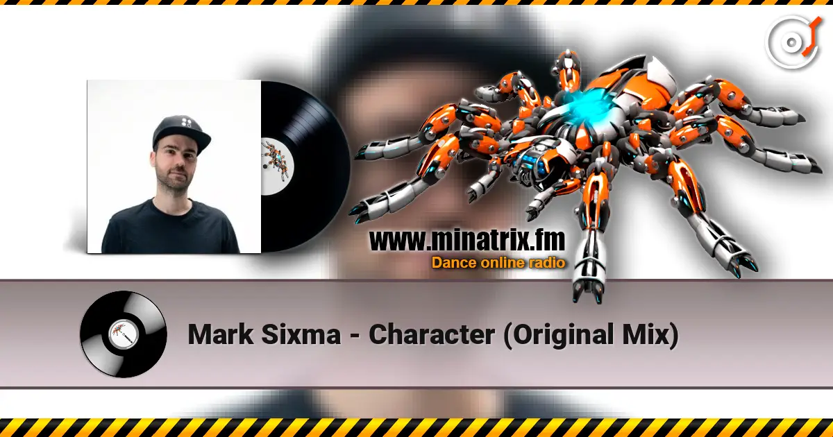Mark Sixma - Character (Original Mix) listen online in high quality | Minatrix.FM