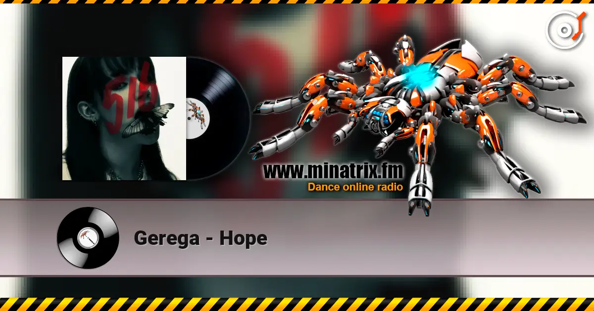 Gerega - Hope listen online in high quality | Minatrix.FM