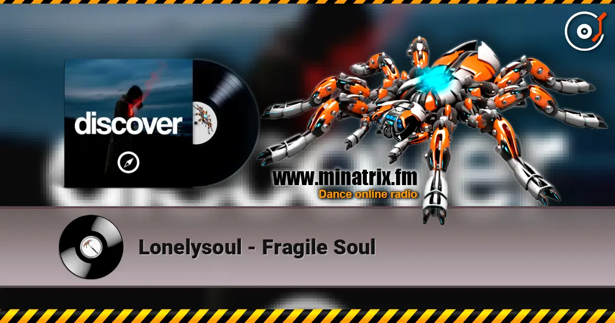 Lonelysoul - Fragile Soul слухати онлайн у високій якості | Minatrix.FM