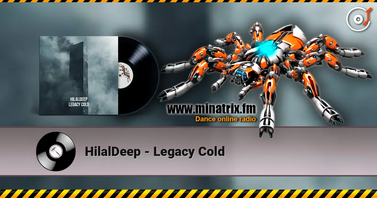 HilalDeep - Legacy Cold listen online in high quality | Minatrix.FM