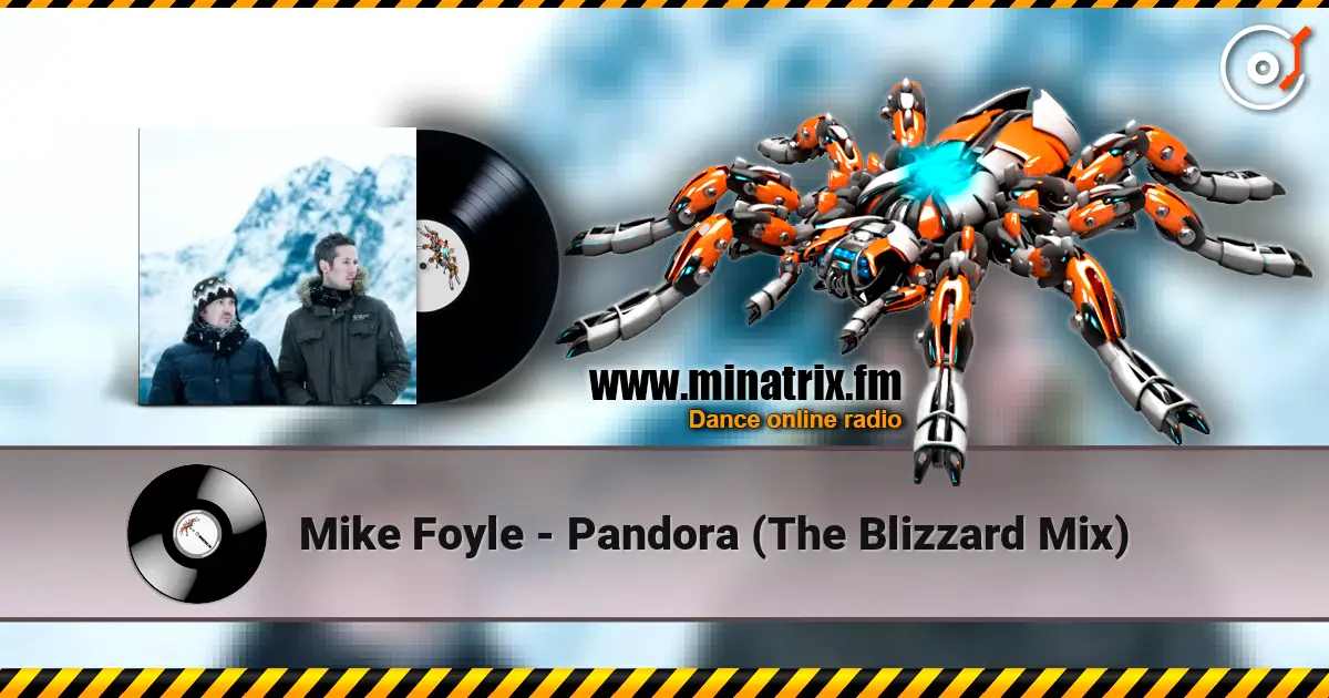 Mike Foyle - Pandora (The Blizzard Mix) escuchar online en alta calidad | Minatrix.FM