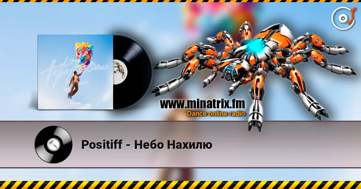 Positiff - Небо Нахилю escuchar online en alta calidad | Minatrix.FM