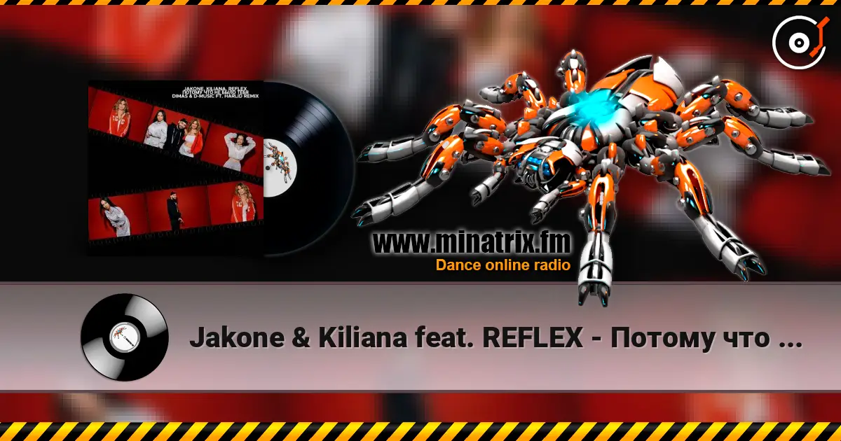 Jakone & Kiliana feat. REFLEX - Потому что не было тебя (Dimas & D-Music ft. Harlid Remix) escuchar online en alta calidad | Minatrix.FM