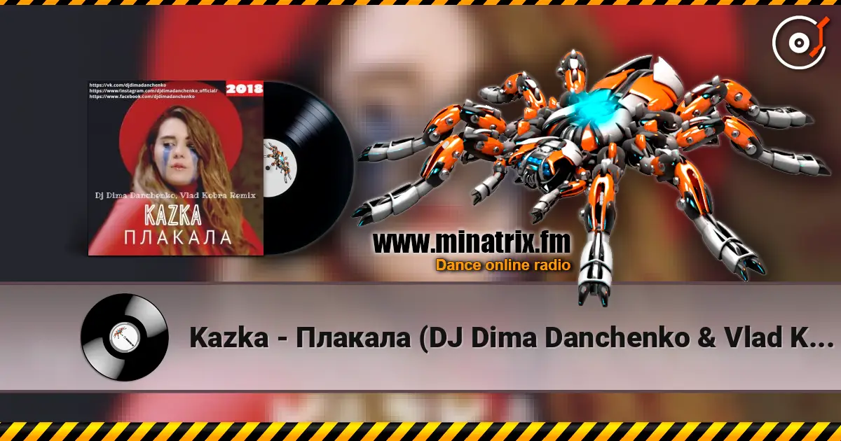 Kazka - Плакала (DJ Dima Danchenko & Vlad Kobra Remix 2018) escuchar online en alta calidad | Minatrix.FM