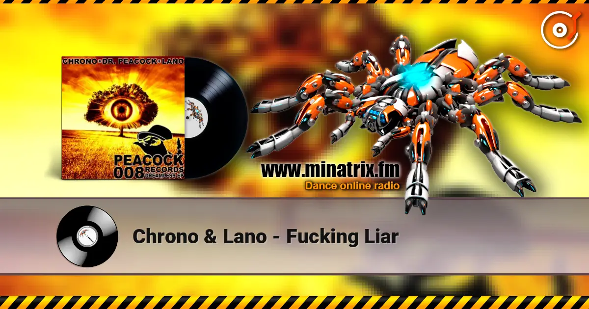 Chrono & Lano - Fucking Liar escuchar online en alta calidad | Minatrix.FM