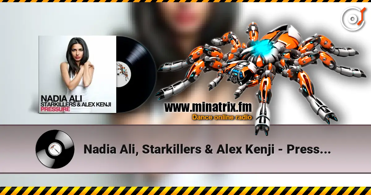 Nadia Ali, Starkillers & Alex Kenji - Pressure (Alesso Remix) escuchar online en alta calidad | Minatrix.FM
