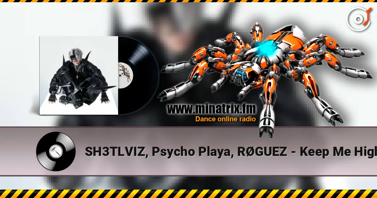 SH3TLVIZ, Psycho Playa, RØGUEZ - Keep Me High escuchar online en alta calidad | Minatrix.FM