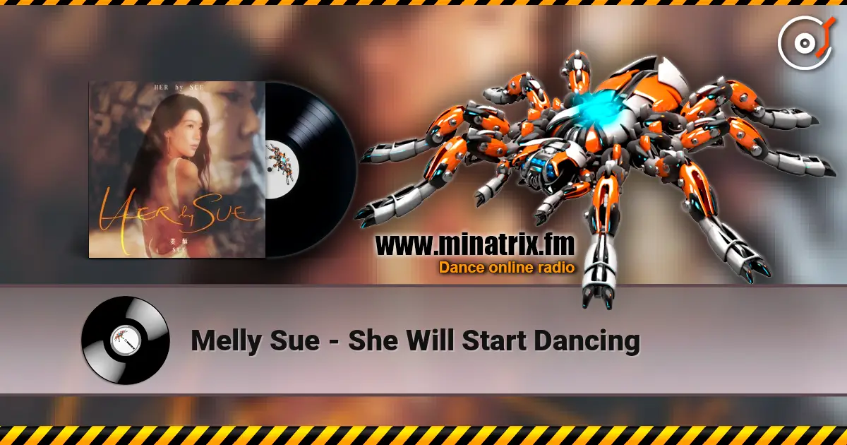 Melly Sue - She Will Start Dancing escuchar online en alta calidad | Minatrix.FM